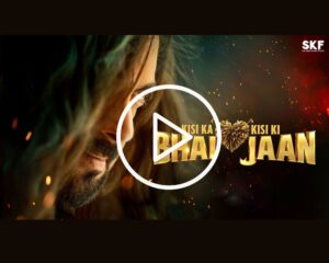 Kisi ka bhai kisi ki jaan movie