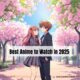 anime-to-watch-2025