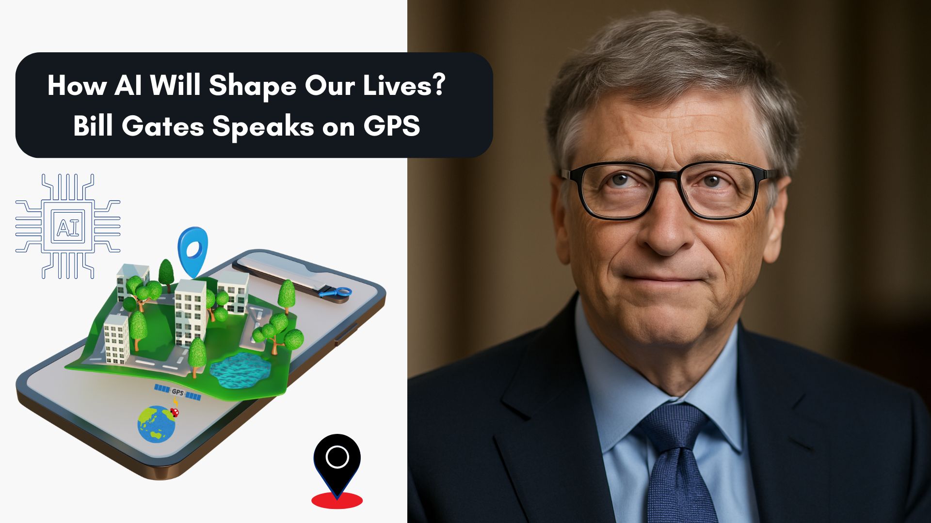 Bill Gates Speaks on GPS