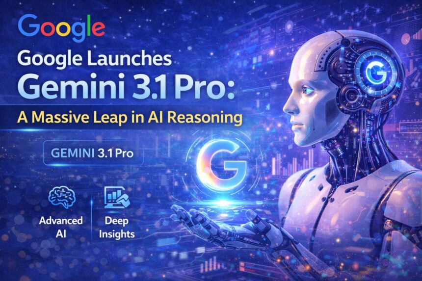 Google Launches Gemini 3.1 Pro