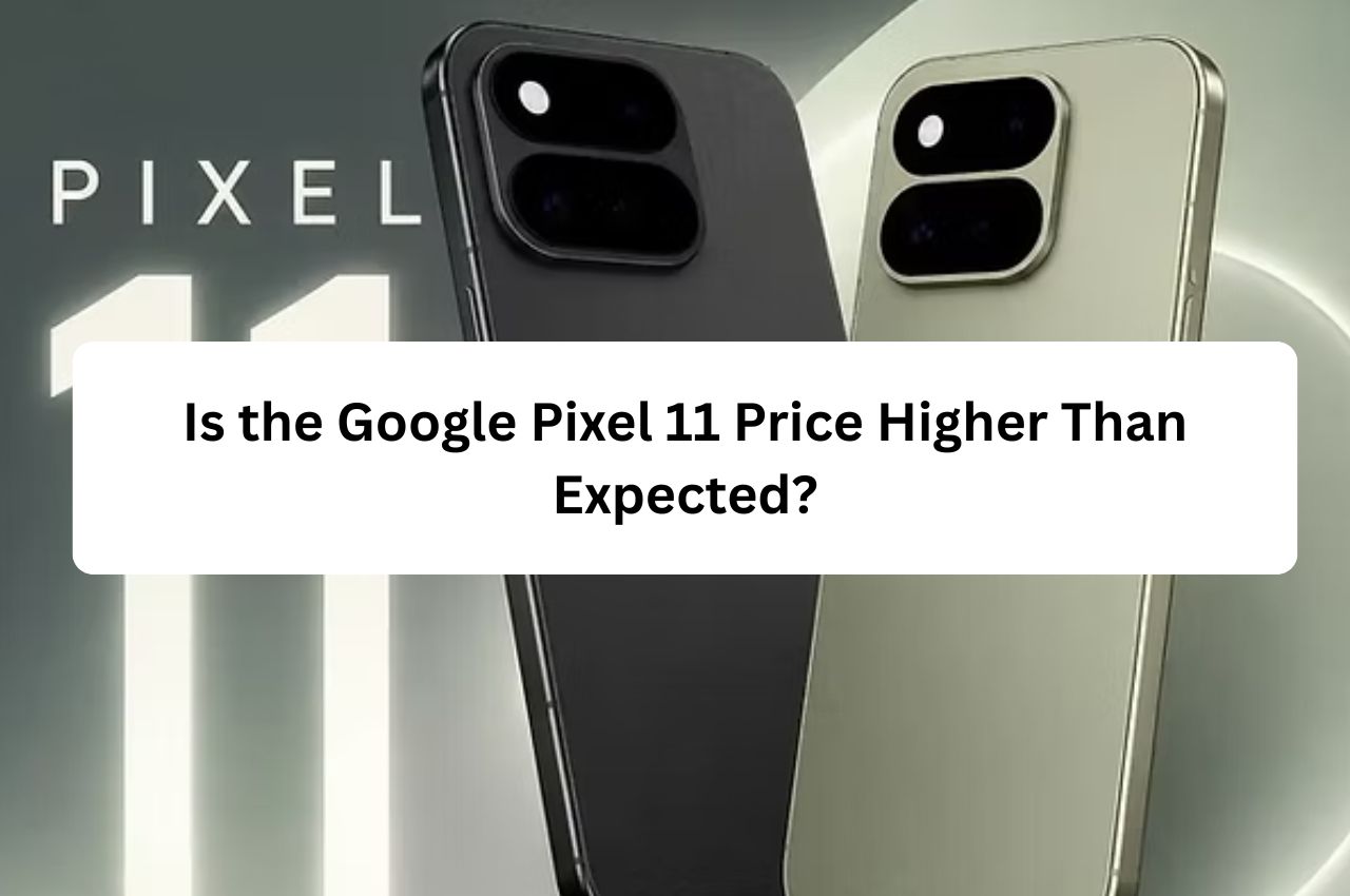 Google Pixel 11 Price